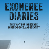 Exoneree Diaries