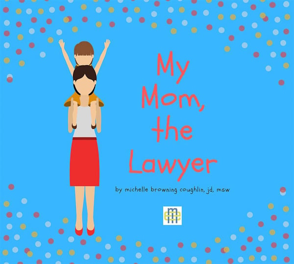 My Mom, the Lawyer book cover_600px