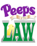 Peeps in Law